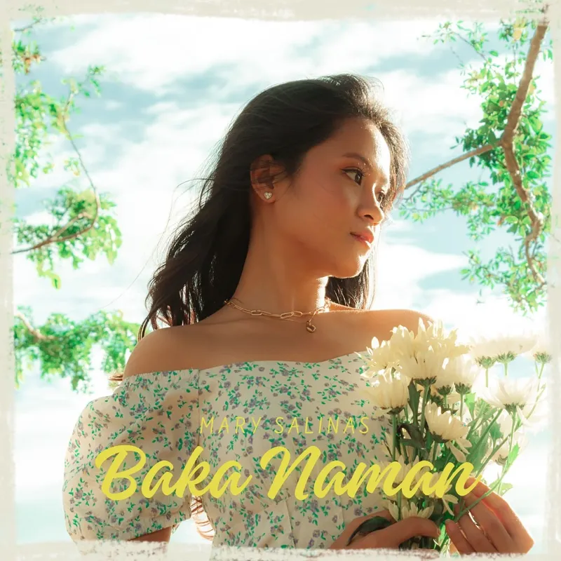Mary Salinas · Baka Naman